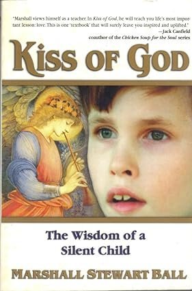 Kiss of God: The Wisdom of Silent Child